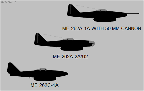 Me 262A-1A / 50 mm gun, Me 262A-2A/U2, Me 262C-1A